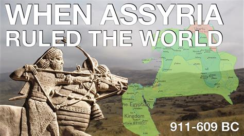 The Entire History Of The Neo Assyrian Empire 911 609 Bc Ancient