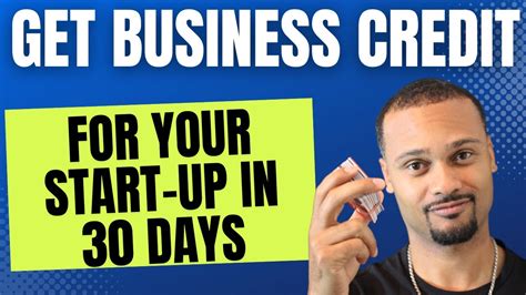 Get Business Credit For Your Start Up In 30 Days Youtube