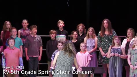 Riverview 5th Grade Spring Choir Concert Youtube