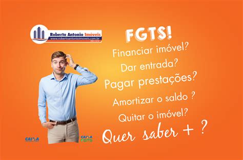 FGTS quer saber mais Blog Roberto Antonio Imóveis