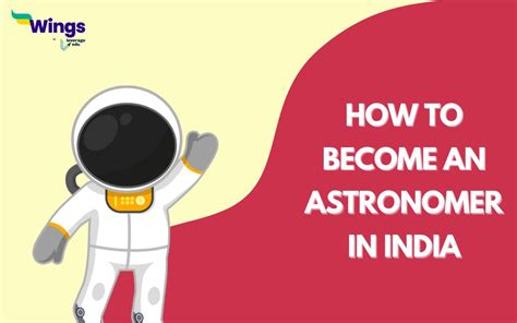 How To Become An Astronomer In India A Complete Career Guide