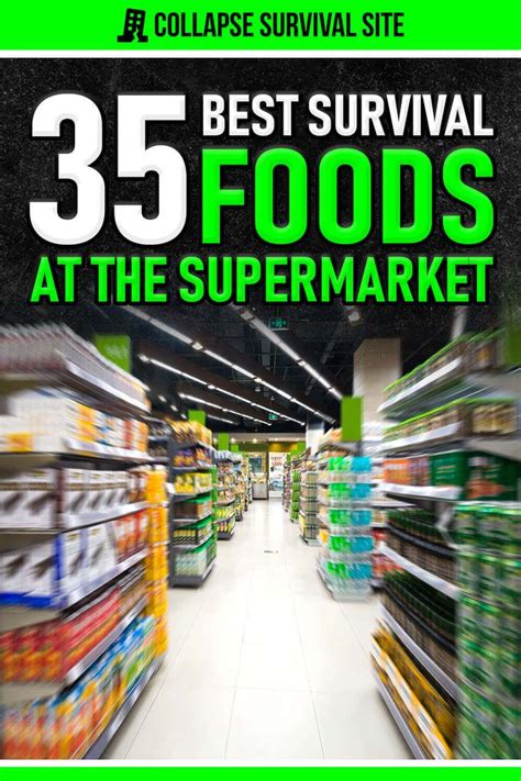 35 Best Survival Foods At The Supermarket In 2024 Best Survival Food Survival Food Survival