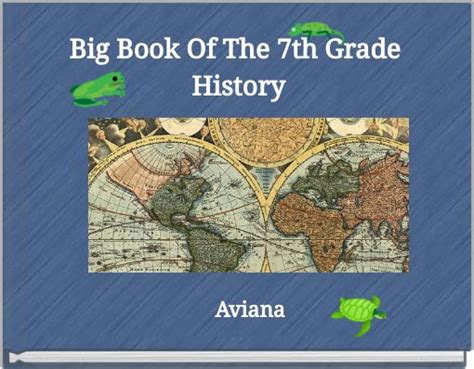 Big Book Of The 7th Grade History Free Stories Online Create Books