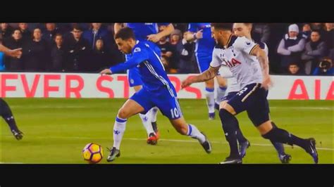 Eden Hazard Skills Dribbling And Goals 2017 18 Hd 1080p Youtube