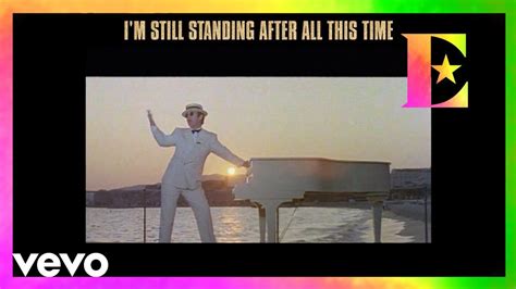 Elton John I M Still Standing Official Lyric Video Im Still Standing Elton John Im Still