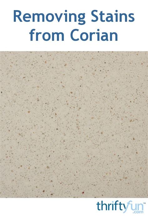 All you have to do is spray or rub the cleaner in, and give it a gentle wipe. Removing Stains from Corian | ThriftyFun