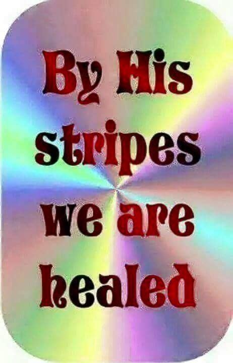 By His Stripes We Are Healed Church Sign Sayings Christian Spiritual Quotes Healing Scriptures