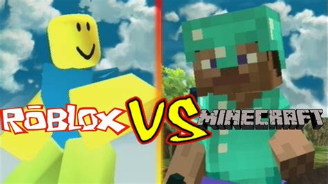 Minecraft Steve Vs Roblox Noob Youtube