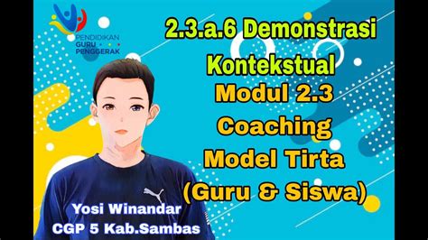 Demonstrasi Kontekstual Modul Coaching Model Tirta Guru Siswa