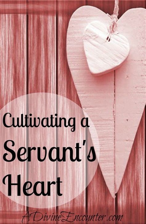 Cultivating A Servant S Heart In 2023 Servant Bible Devotions Servant Leadership