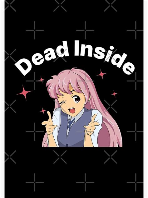 Dead Inside Anime Girl Poster For Sale By Fanjerx Redbubble