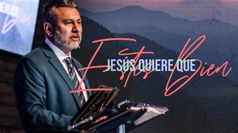 Jes S Quiere Que Est S Bien Iglesia Mas Que Vencedores Pastor Jesus