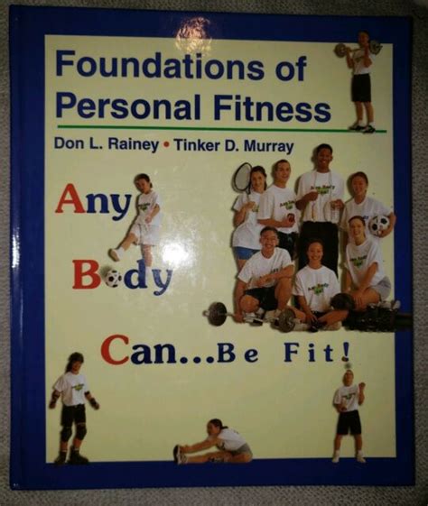 Foundations Of Personal Fitness Any Body Can Be Fit By Don L