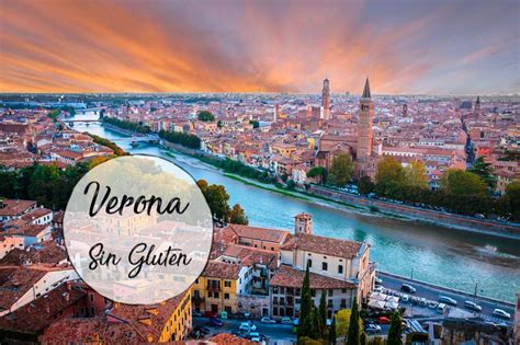 Verona Singluten Italia Ciudades Verona Ciudad Italiana