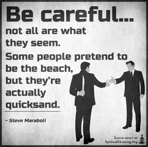 Be Careful Not All Are What They Seem Some People Pretend To Be The