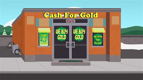 Cash For Gold Location South Park Character Location User Talk