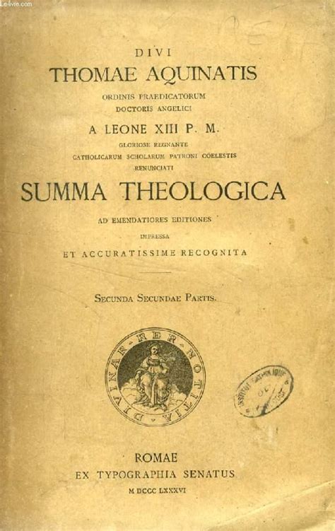 Divi Thomae Aquinatis Summa Theologica Secunda Secundae Partis Von Sanctus Thomas Aquinas Bon
