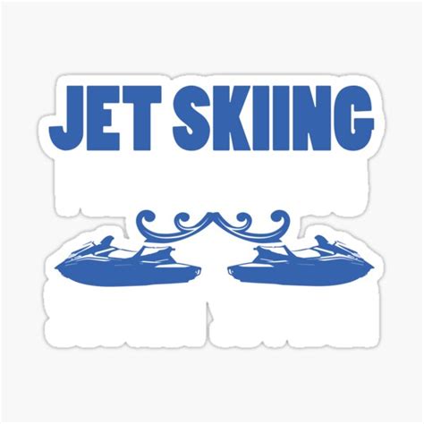 Jet Ski Joke Pwc Boat Water Scooter Watercraft Sticker For Sale By