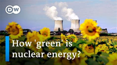 Watch How Green Is Nuclear Energy