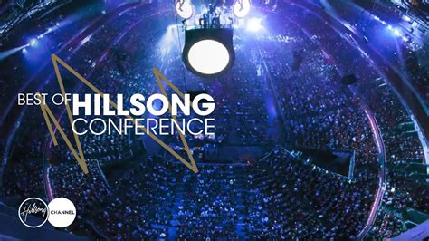 Best Of Hillsong Conference Youtube