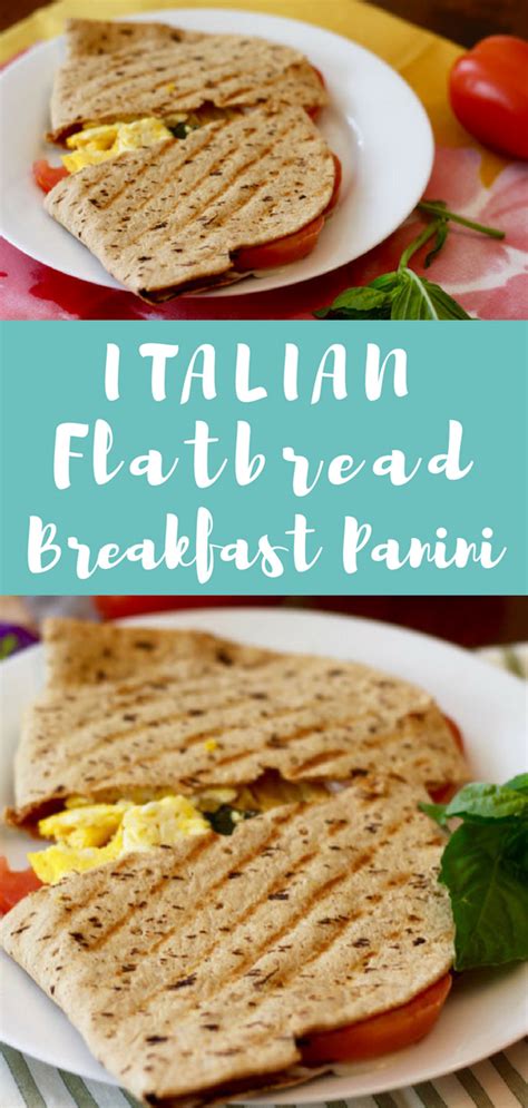 Top 10 panini recipes, veg : Italian Flatbread Breakfast Panini | Healthy vegetarian ...