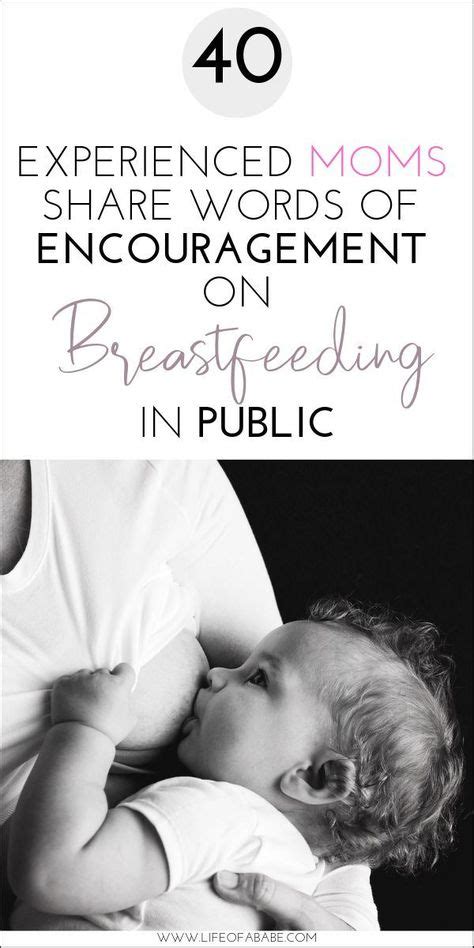 40 Moms Share Tips And Words Of Encouragement On How To Breastfeed In