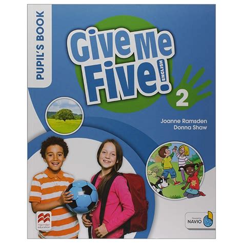 Give Me Five Level Pupil S Book Pack With Navio App