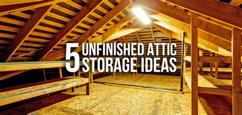 Attic Organization Ideas To Transform Your Storage Space Attic