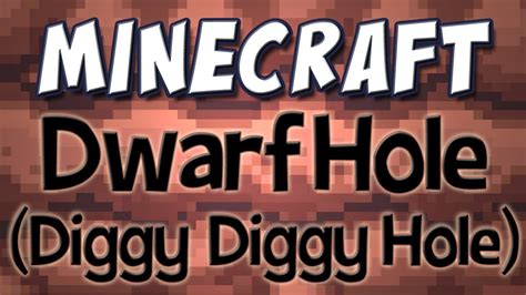 Minecraft ♪ Dwarf Hole Diggy Diggy Hole Fan Song And Animation Youtube