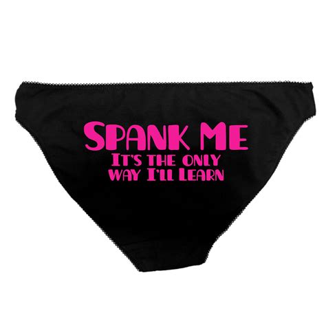 Spank Me Panties It S The Only Way I Ll Learn Etsy Uk