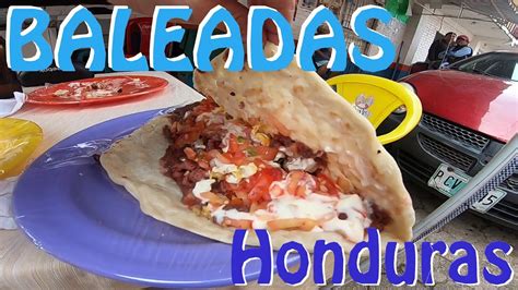 Eating Baleadas In Honduras Youtube