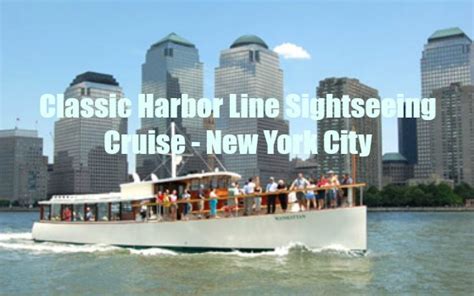 Classic Harbor Line Sightseeing Cruise New York City