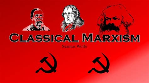 Classical Marxism Explained Youtube