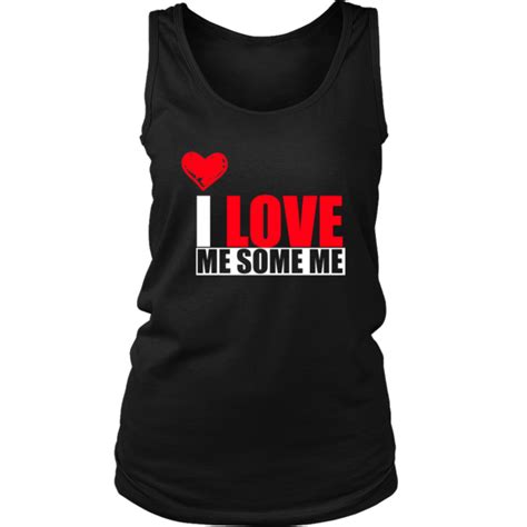 get this amazing and cool womens tank i love me some me 3 you may get this here joenay