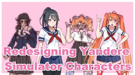 Redesigning Yandere Simulator Characters Youtube