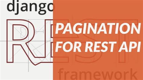 Django Rest Framework Pagination Django Rest Framework Project Tutorial