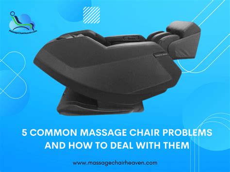 5 Common Massage Chair Problems And How To Deal With Them 4234151200x1200pngv1659972804
