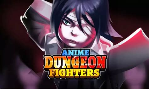 Codes Anime Dungeon Fighters Décembre 2023 Play Guías