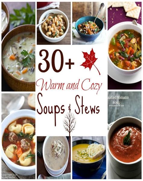 30 Warm And Cozy Soups And Stews Whole And Heavenly Oven