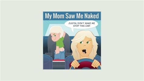 My Mom Saw Me Naked Podcast Listen Via Stitcher For Podcasts