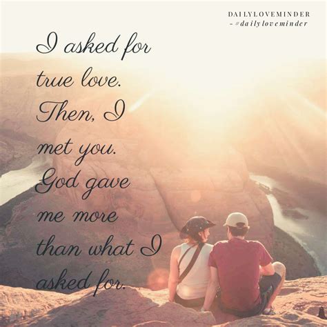 I Couldnt Ask For More Love Lovequotes Quotes Marriagequotes