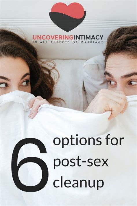 What Do People Do About Cleanup After Sex Uncovering Intimacy