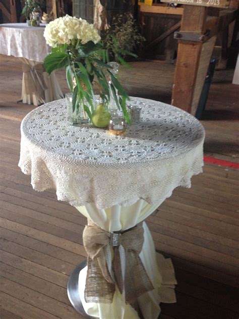 Cocktail Table With Lace Over The Top Tied With A Burlap Ribbon Top Table Ideas High Top