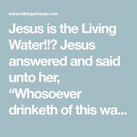 Jesus Is The Living Water💧 Jesus Answered And Said Unto Her