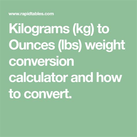Kilograms (kg) to Ounces (lbs) weight conversion calculator and how to ...