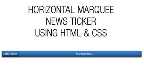 Horizontal Marquee News Ticker Using Html And Css