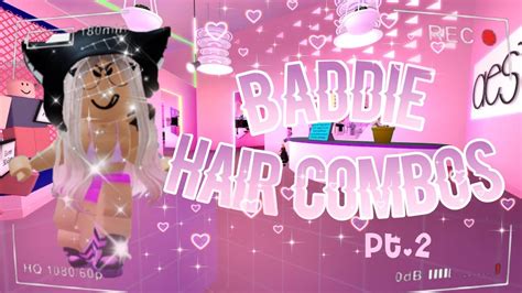 Roblox Baddie Hair Combos 💗2 Youtube