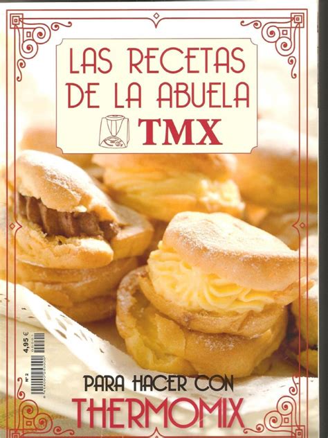 See more of la abuela en tu cocina on facebook. Thermomix - TM31 - Las recetas de la abuela TMX - Nº 2