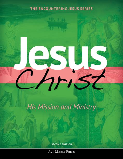 Jesus Christ His Mission And Ministry Christology Textbook Ave