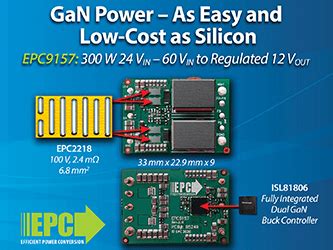 GaN Is As Easy To Use As Silicon EPC Introduces A V To V Demo Board Featuring EPC EGaN